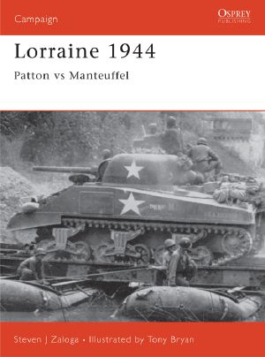 [Osprey Campaign 75] • Lorraine 1944